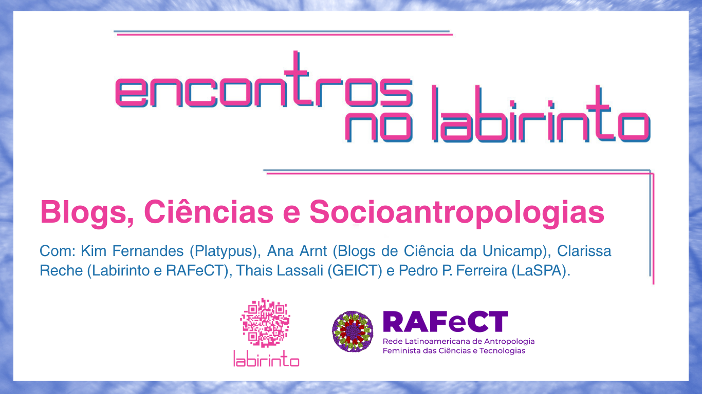 Assista ao evento online sobre blogs e ciência promovido pelo Labirinto e RAFeCT