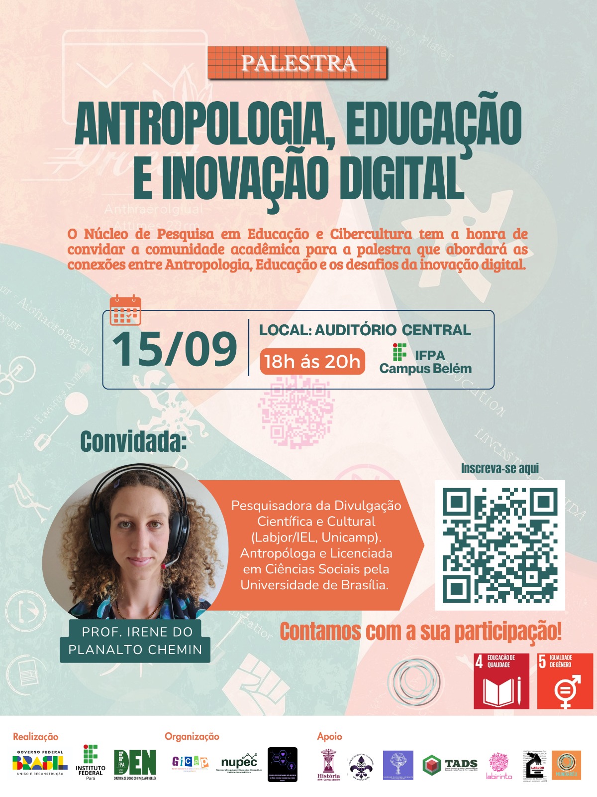 Hoje na UFPA! Palestra Antropologia, Educação e Inovação Digital, de Irene do Planalto Chemim