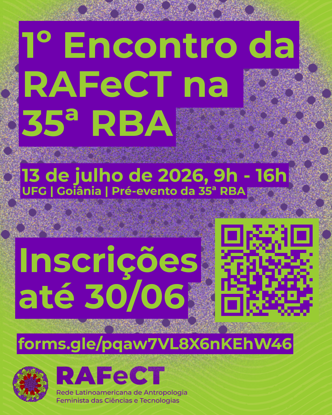 [Até 30/06]  Inscrições abertas para o 1º Encontro da RAFeCT na 35ª RBA | Porque tecemos redes? Conversando sobre trabalho e cuidado